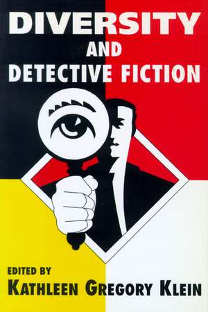 Diversity and Detective Fiction de Kathleen Gregory Klein