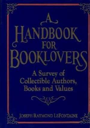 A Handbook for Booklovers de Joseph R. Lefontaine