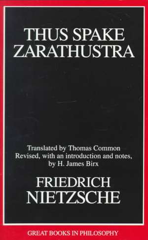 Thus Spake Zarathustra de Friedrich Wilhelm Nietzsche