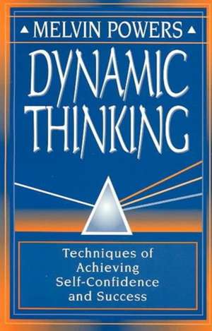 Dynamic Thinking de Melvin Powers