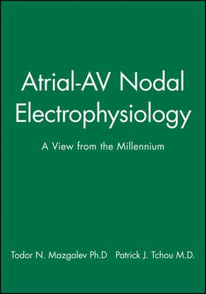 Atrial–AV Nodal Electrophysiology – A View from the Millennium de Mazgalev