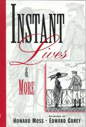 Instant Lives And More de Howard Moss