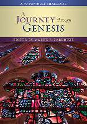 A Journey Through Genesis: A 50 Day Bible Challenge de Marek P. Zabriskie