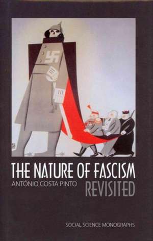 The Nature of Fascism Revisited de Antonio Costa Pinto