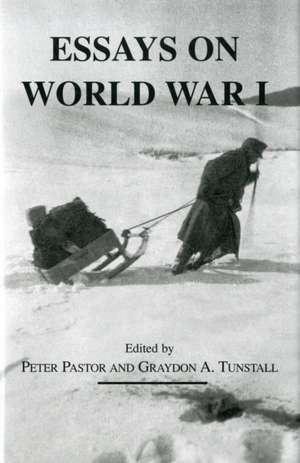 Essays on World War I de Peter Pastor