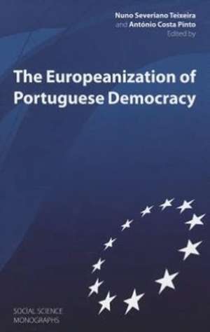 The Europeanization of Portuguese Democracy de Antonio Costa Pinto