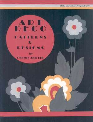 Art Deco Patterns & Designs de Phoebe Ann Erb