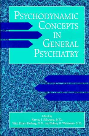 Psychodynamic Concepts in General Psychiatry