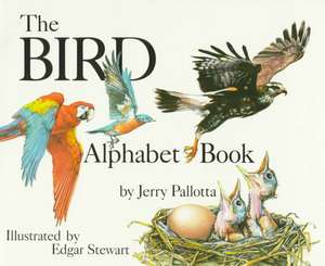 The Bird Alphabet Book de Jerry Pallotta