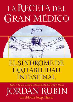 La receta del Gran Médico para el síndrome de irritabilidad intestinal de Jordan Rubin