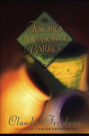 Tesoro en vasos de barro de Claudio Freidzon