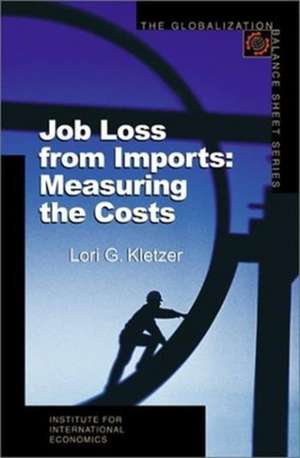 Job Loss from Imports – Measuring the Costs de Lori Kletzer