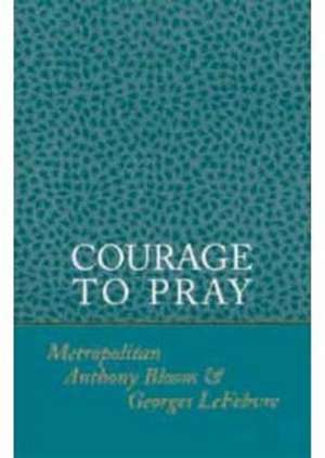 Courage to Pray de Bloom