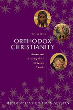 Orthodox Christianity (Volume II) de Metropol