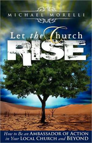 Let the Church Rise de Michael Morelli