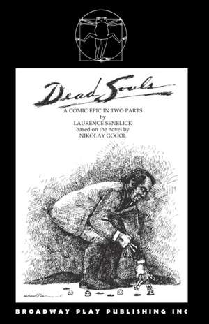 Dead Souls de Laurence Senelick