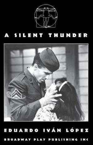 A Silent Thunder de Eduardo Ivan Lopez