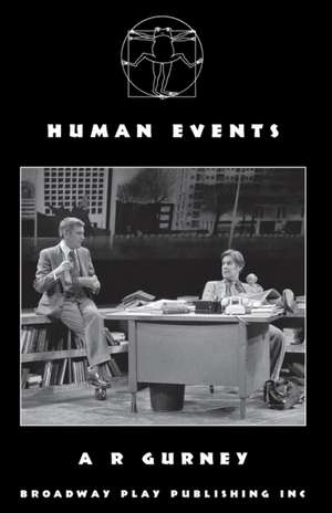 Human Events de A. R. Gurney