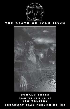 The Death of Ivan Ilych de Donald Freed