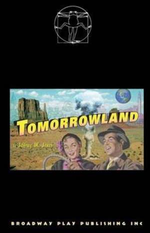 Tomorrowland de Jeffrey M. Jones