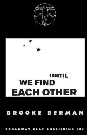 Until We Find Each Other de Brooke Berman