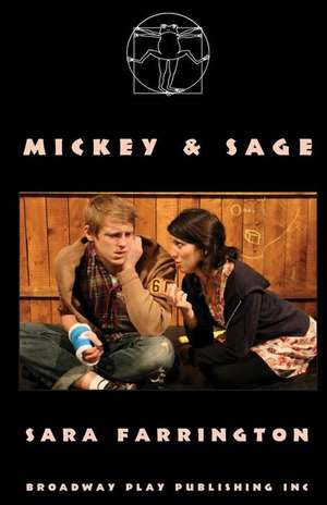 Mickey and Sage de Farrington, Sara