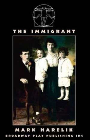 The Immigrant de Mark Harelik