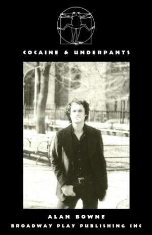 Cocaine & Underpants de Alan Bowne