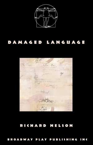 Damaged Language de Richard Nelson