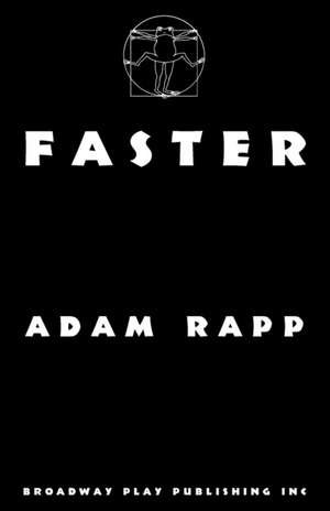 Faster de Adam Rapp