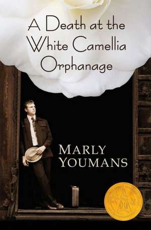 A Death at the White Camellia Orphanage de Marly Youmans