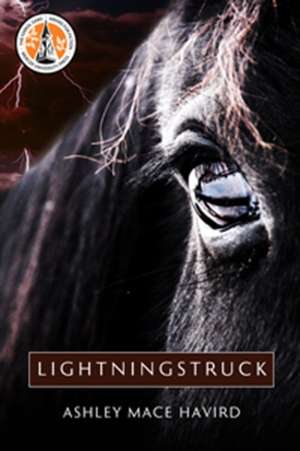 Lightningstruck de Ashley Mace Havird