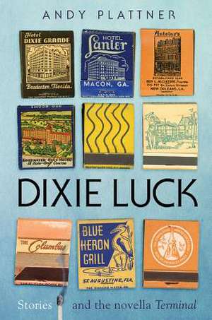 Dixie Luck de Andy Plattner