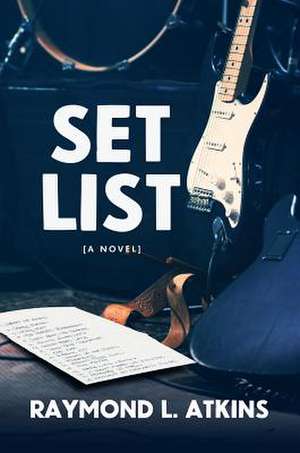 Set List de Raymond L. Atkins