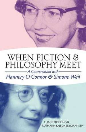 When Fiction & Philosophy Meet de E Jane Doering