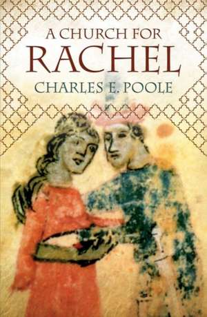 Church for Rachel de Charles E Poole