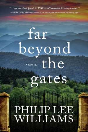 Far Beyond the Gates de Philip Lee Williams