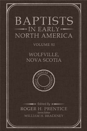 Baptists in Early North Amer-- de Roger H Prentice