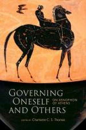 Governing Oneself and Others de Charlotte C S Thomas