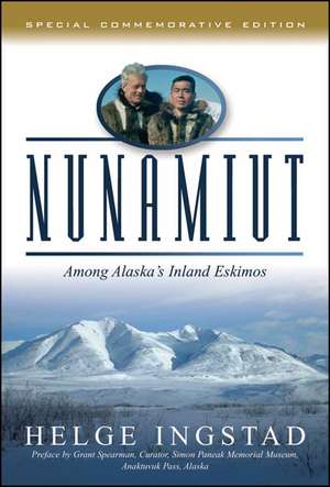 Nunamiut – Among Alaska′s Inland Eskimos de Helge Ingstad