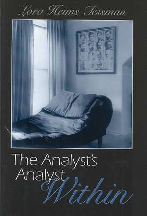 The Analyst's Analyst Within de Lora H. Tessman