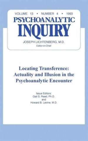 Locating Transference: Psychoanalytic Inquiry, 13.4 de Gail S Reed