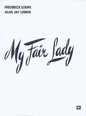 My Fair Lady: Vocal Score de Not Available (NA)