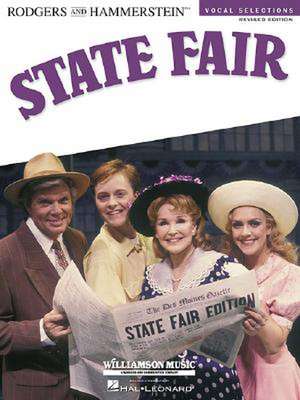 State Fair: Vocal Selections - Revised Edition de Hal Leonard Publishing Corporation