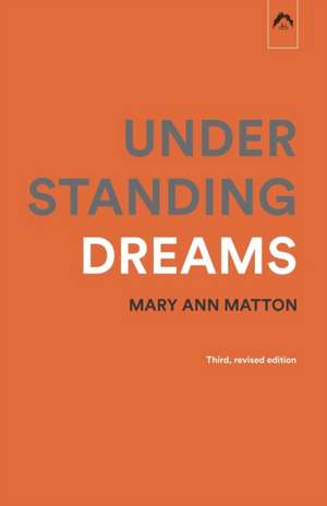 Understanding Dreams de Mary Ann Mattoon