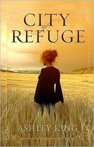 City of Refuge de Ashley King