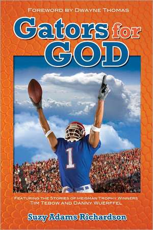 Gators for God de Suzy Adams Richardson