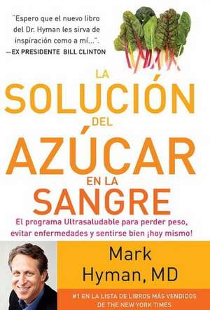 La solución del azúcar en la sangre de Mark MD. Hyman