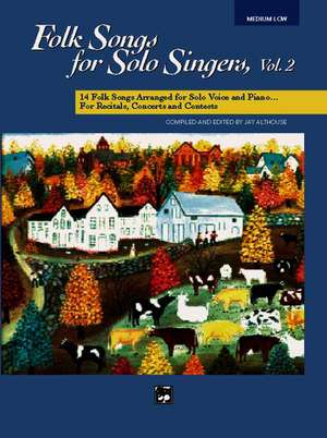 Folk Songs for Solo Singers, Vol 2 de Jay Althouse