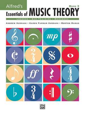 Alfred's Essentials of Music Theory, Bk 3 de Andrew Surmani